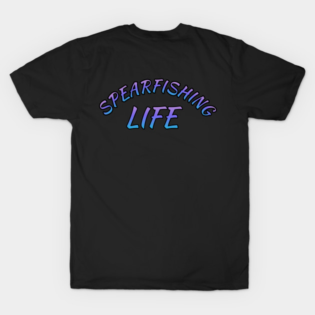 Spearfishing life T-shirt by Coreoceanart